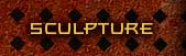 <sculpture>